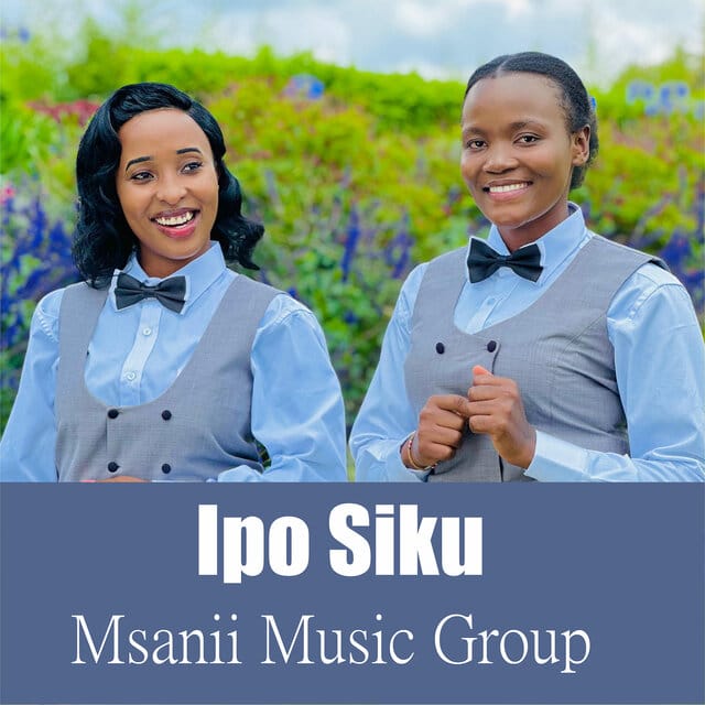 AUDIO Msanii Music Group - IPO SIKU MP3 DOWNLOAD