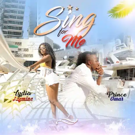 AUDIO Prince Omar - Sing For Me Ft Lydia Jazmine MP3 DOWNLOAD