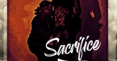 AUDIO G Nako – Sacrifice MP3 DOWNLOAD