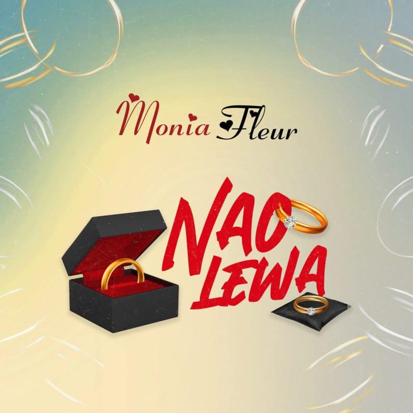 AUDIO Monia Fleur - Naolewa MP3 DOWNLOAD