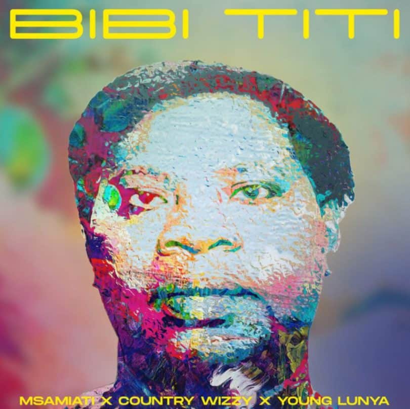 AUDIO Msamiati Ft Country Wizzy X Young Lunya - Bibi Titi MP3 DOWNLOAD