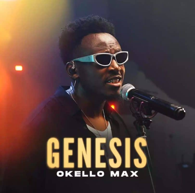 AUDIO Okello Max – Genesis MP3 DOWNLOAD