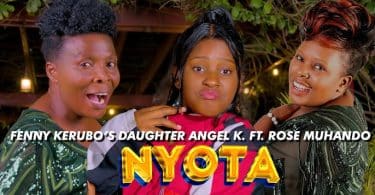 Fenny's Daughter Angel K Ft Rose Muhando - NYOTA