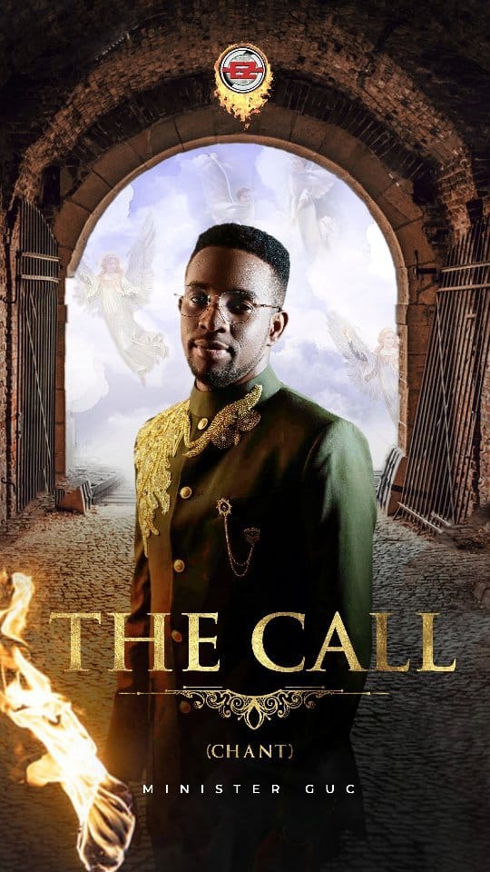 AUDIO Minister GUC - The Call (Chants) MP3 DOWNLOAD