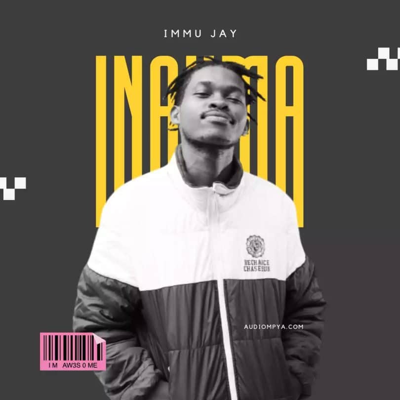 AUDIO Immu Jay - Inauma MP3 DOWNLOAD