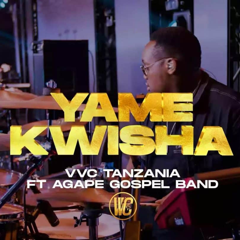 AUDIO VVC Tanzania Ft Agape Gospel - Yamekwisha MP3 DOWNLOAD