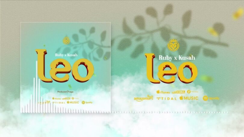 AUDIO Ruby - Leo Ft Kusah MP3 DOWNLOAD