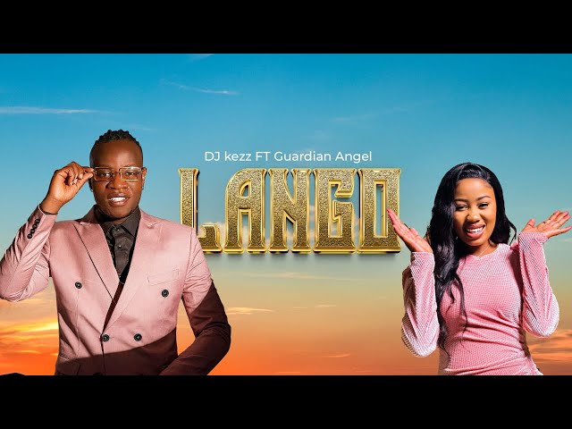 AUDIO Dj Kezz ft. Guardian Angel - LANGO MP3 DOWNLOAD