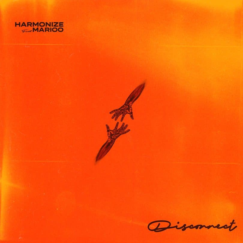 AUDIO Harmonize Ft Marioo – Disconnect MP3 DOWNLOAD