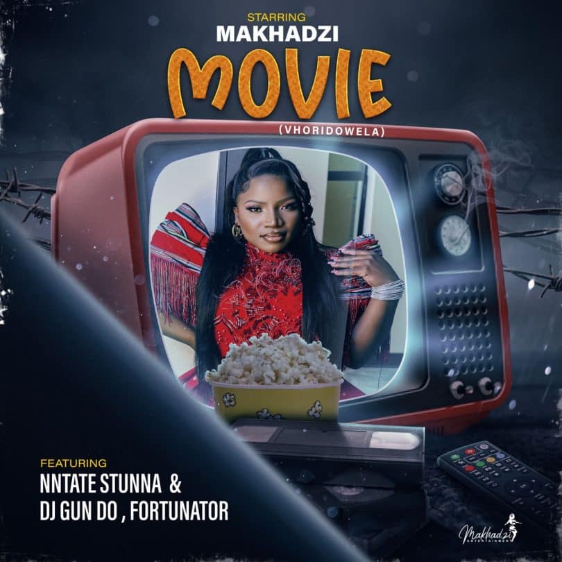 AUDIO Makhadzi – Movie Ft Ntate Stunna X Fortunator & Dj Gun Do MP3 DOWNLOAD