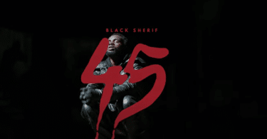 AUDIO Black Sherif – 45 MP3 DOWNLOAD