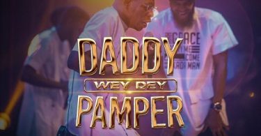 AUDIO Moses Bliss - Daddy Wey Dey Pamper Ft Lyrical Hi MP3 DOWNLOAD