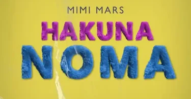 AUDIO Mimi Mars – Hakuna Noma MP3 DOWNLOAD