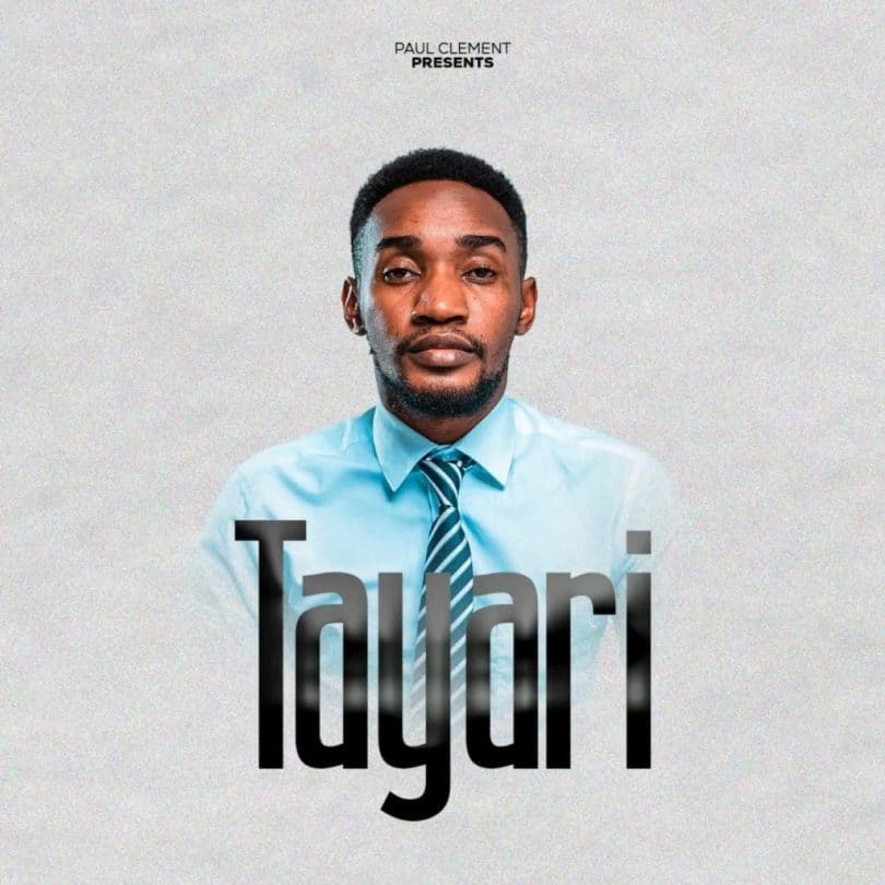 AUDIO Paul Clement – Tayari MP3 DOWNLOAD