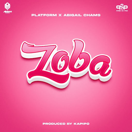 AUDIO Platform Ft Abigail Chams – Zoba MP3 DOWNLOAD