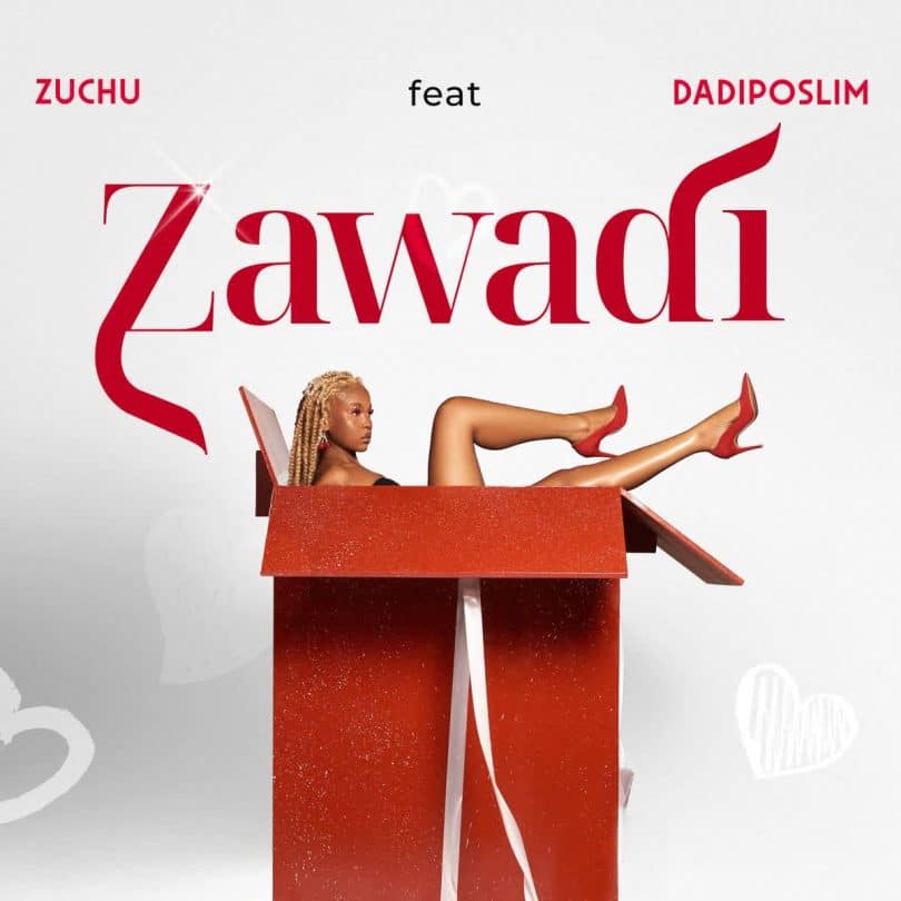 AUDIO Zuchu - Zawadi Ft Dadiposlim MP3 DOWNLOAD