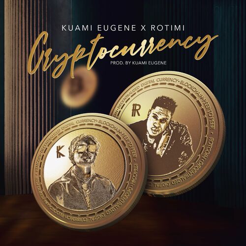 AUDIO Kuami Eugene – Crypto Currency Ft Rotimi MP3 DOWNLOAD