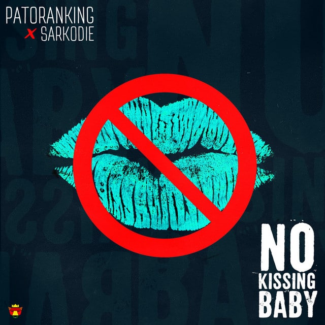 AUDIO Patoranking - No Kissing Ft Sarkodie MP3 DOWNLOAD