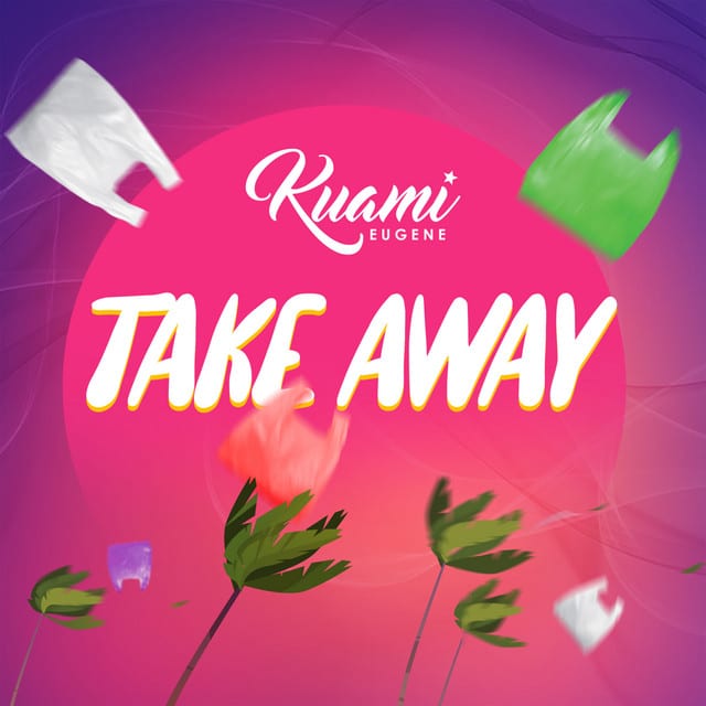 AUDIO Kuami Eugene – Take Away MP3 DOWNLOAD