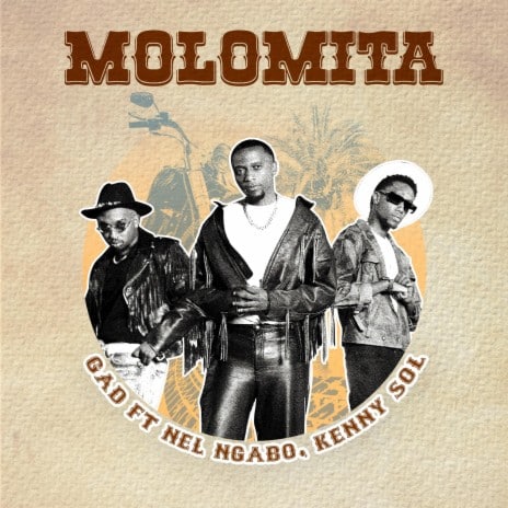 AUDIO GAD Ft Nel Ngabo X Kenny Sol - Molomita MP3 DOWNLOAD