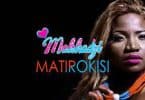 AUDIO Makhadzi - Matorokisi Ft DJ Call Me X MrK2 MP3 DOWNLOAD