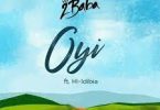 AUDIO 2Baba – Oyi Ft HI-Idibia MP3 DOWNLOAD