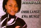 AUDIO Martha Mwaipaja - Ombi Langu Kwa Mungu MP3 DOWNLOAD