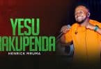 AUDIO Henrick Mruma - Yesu Nakupenda MP3 DOWNLOAD