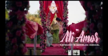 VIDEO Rayvanny Ft Gerilson Insrael - Mi Amor MP4 DOWNLOAD