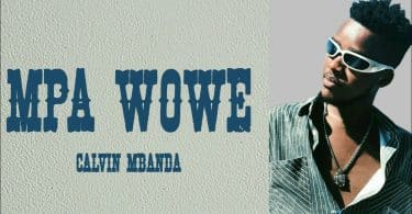 AUDIO Calvin Mbanda - Mpa Wowe MP3 DOWNLOAD