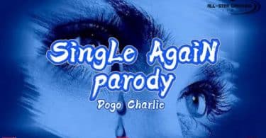 AUDIO Dogo Charlie - Harmonize Single Again Parody MP3 DOWNLOAD