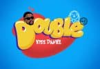 Listen to Kizz Daniel - Double