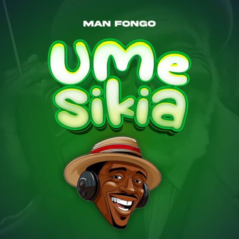 AUDIO Man Fongo - Umesikia MP3 DOWNLOAD