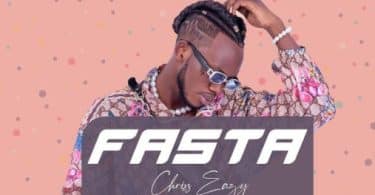 AUDIO Chriss Eazy – Faster MP3 DOWNLOAD