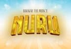 AUDIO Barakah The Prince – Nuru MP3 DOWNLOAD