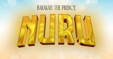 AUDIO Barakah The Prince – Nuru MP3 DOWNLOAD