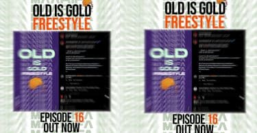 AUDIO Maarifa ft Profesa Jay - Old Is Gold Freestyle Episode 16 MP3 DOWNLOAD