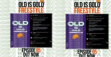 AUDIO Maarifa ft Solomon Mukubwa - Old Is Gold Freestyle Episode 5 MP3 DOWNLOAD