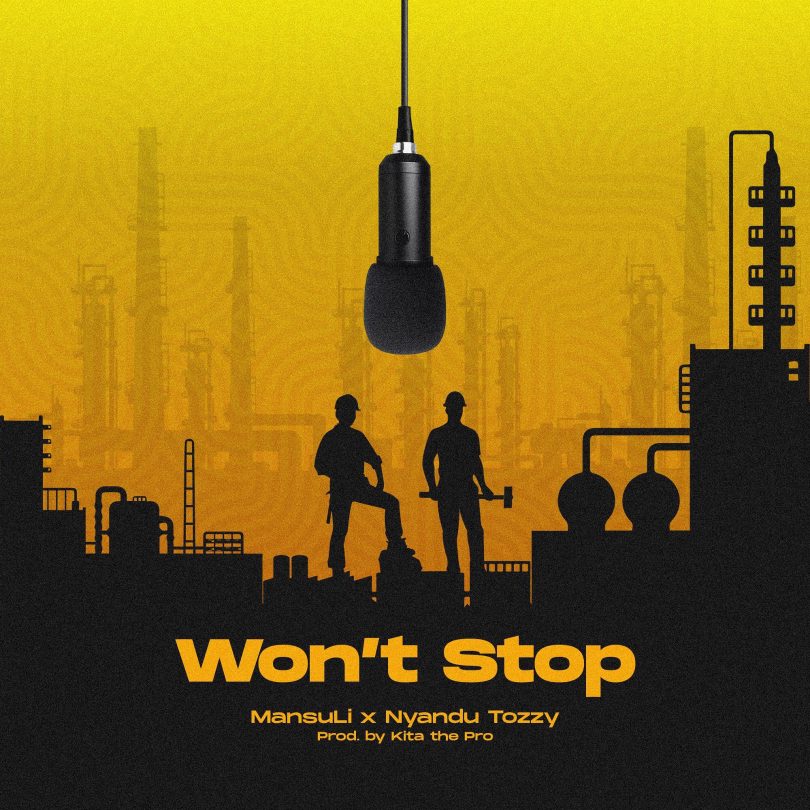 AUDIO Mansu Li x Nyandu Tozzy - Wont Stop MP3 DOWNLOAD