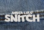 AUDIO Amber Lulu – Snitch MP3 DOWNLOAD