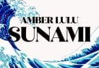 AUDIO Amber Lulu – Sunami MP3 DOWNLOAD