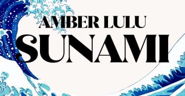 AUDIO Amber Lulu – Sunami MP3 DOWNLOAD