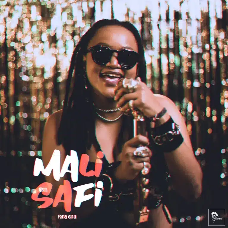 AUDIO Fena Gitu – MALI SAFI MP3 DOWNLOAD