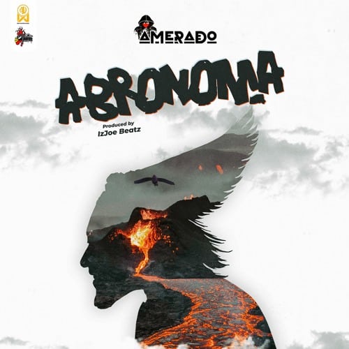 AUDIO Amerado - Abronomaa MP3 DOWNLOAD