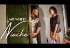 VIDEO Mr White - Niache MP4 DOWNLOAD