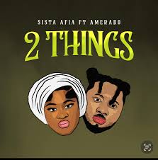 AUDIO Sista Afia – 2 Things Ft Amerado MP3 DOWNLOAD