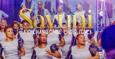 AUDIO AIC Chang'ombe Choir (CVC) Ft. John Kavishe - Sayuni MP3 DOWNLOAD