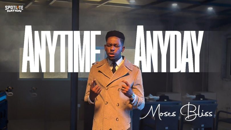 VIDEO: Moses Bliss - Anytime Anyday