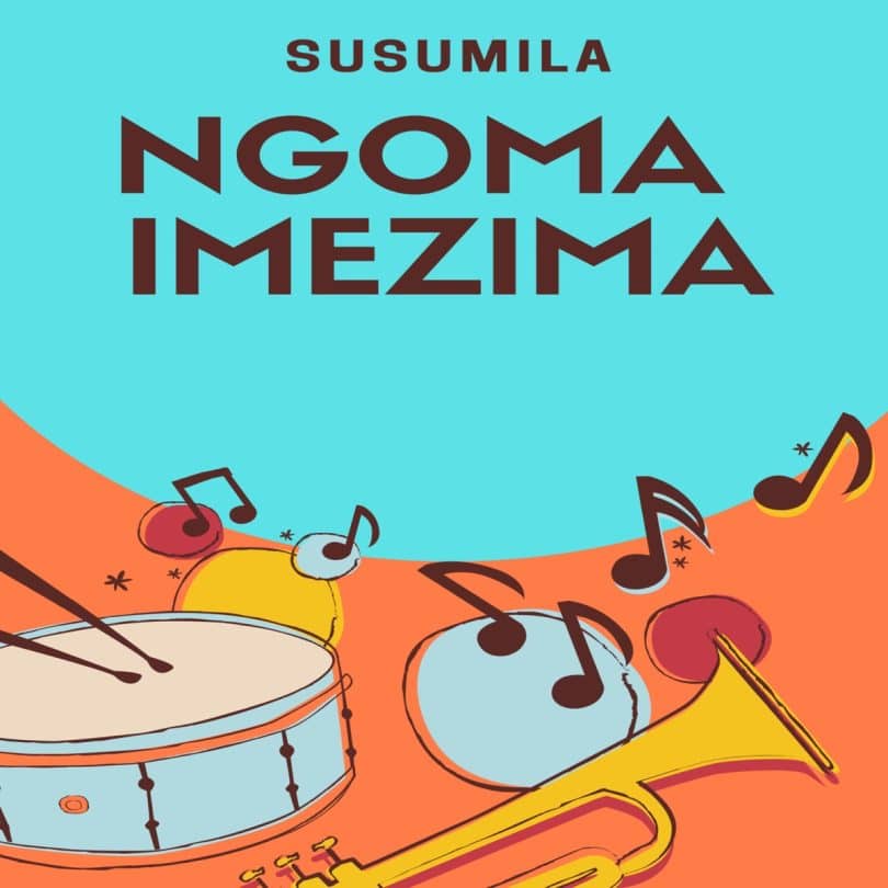 AUDIO Susumila Ft Chikuzee - NGOMA ITAMBAE MP3 DOWNLOAD