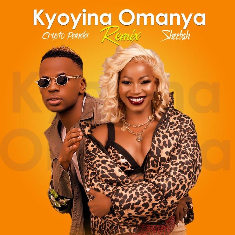 AUDIO Sheebah Ft Crysto Panda - Kyoyina Omanya Remix MP3 DOWNLOAD